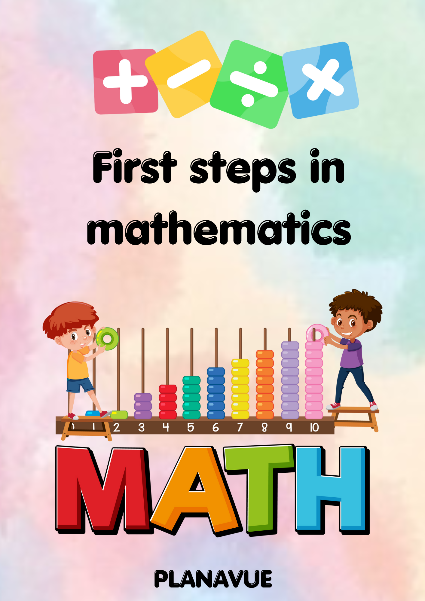 First Steps in Mathematics